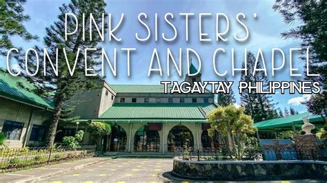 Pink Sister's Church & Convent, Tagaytay City .